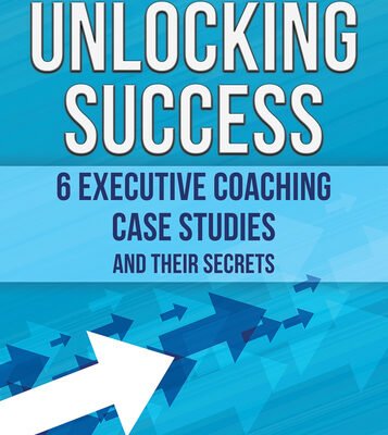 Team of Executive Coaches with Decades of Experience Publish Corporate Self Help Book